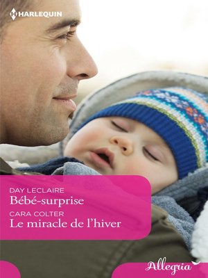 cover image of Bébé surprise--Le miracle de l'hiver